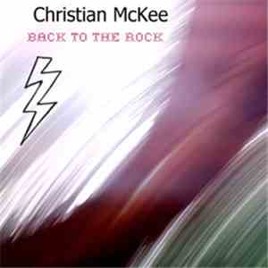Christian McKee - Back To The Rock