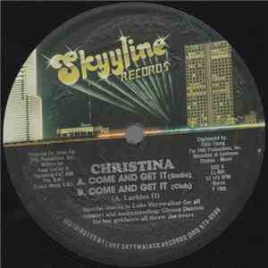 Christina  - Come And Get It