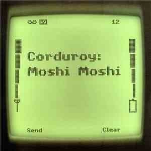 Corduroy - Moshi Moshi