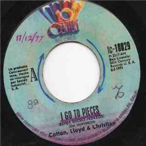 Cotton, Lloyd & Christian - I Go To Pieces / Mr. Rock 
