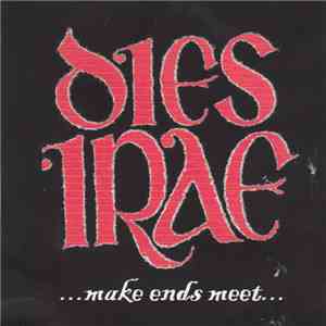 Dies Irae  - ...Make Ends Meet...