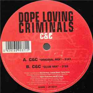 Dope Loving Criminals - C&C