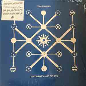 Ezra Feinberg - Pentimento and Others