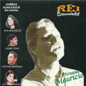 Fernando Maurício - Rei Comendador