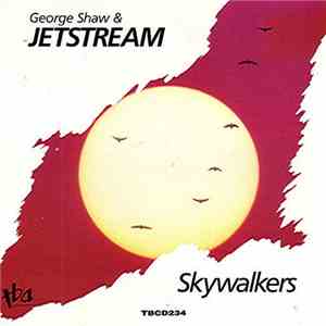 George Shaw & Jetstream  - Skywalkers