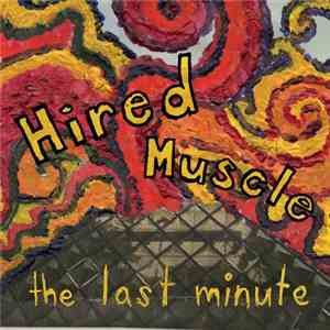 Hired Muscle - The Last Minute