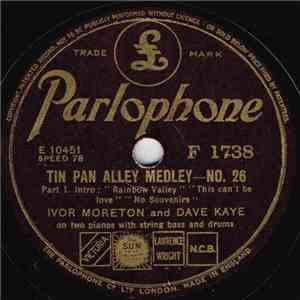 Ivor Moreton And Dave Kaye - Tin Pan Alley Medley-No.26