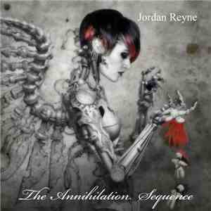 Jordan Reyne - The Annihilation Sequence