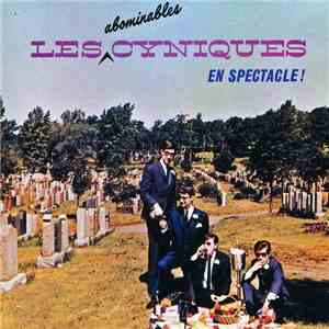 Les Cyniques - Les Abominables Cyniques En Spectacle!