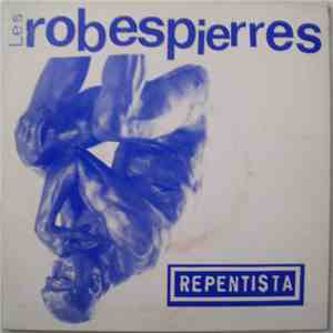 Les Robespierres - Repentista / Maldicao