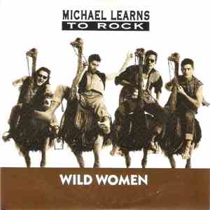 Michael Learns To Rock - Wild Women