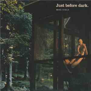 Mike Viola - Just Before Dark