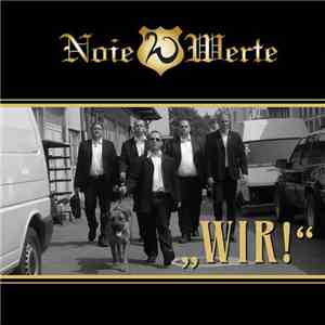 Noie Werte - Wir!