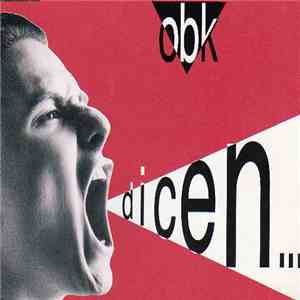 obk - Dicen...