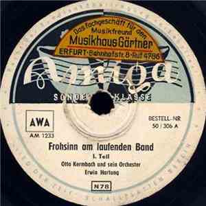 Otto Kermbach Und Sein Orchester, Erwin Hartung - Frohsinn Am Laufenden Ban ...