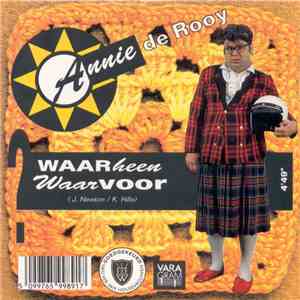 Paul de Leeuw / Annie De Rooy - Ik Wil Niet Dat Je Liegt / Waarheen Waarvoo ...