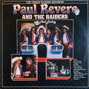 Paul Revere & The Raiders - The Great Raider Reunion