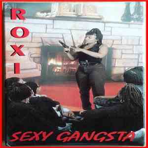 Roxi  - Sexy Gangsta