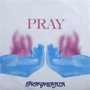 Stravaganza  - Pray