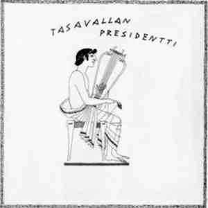 Tasavallan Presidentti - Tasavallan Presidentti