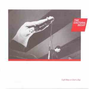 The Cultural Decay - Eight Ways To Start A Day (Singles & Demos)