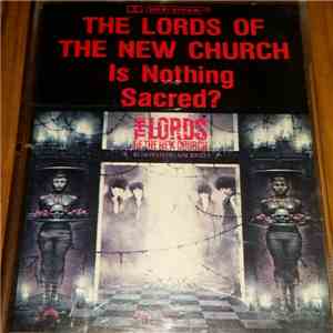 The Lords Of The New Church - Is Nothing Sacred?