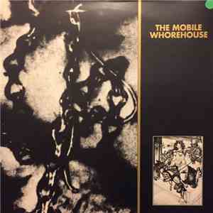 The Mobile Whorehouse - The Mobile Whorehouse