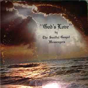 The Soulful Gospel Messengers - God's Love
