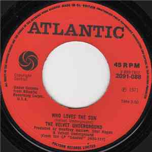 The Velvet Underground - Who Loves The Sun / Sweet Jane