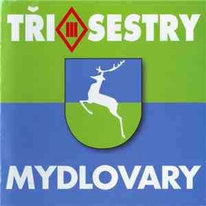 Tři Sestry - Mydlovary