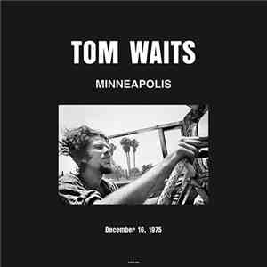 Tom Waits - Minneapolis