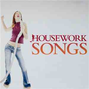 Various - Housework Songs