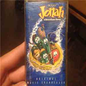 Veggietales - Jonah (A Veggietales Movie) Original Movie Soundtrack