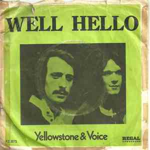 Yellowstone & Voice - Well Hello
