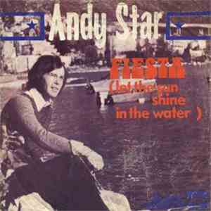 Andy Star - Fiesta (Let The Sun Shine In The Water)