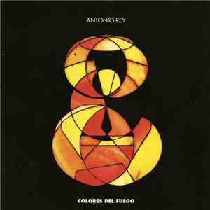 Antonio Rey - Colores Del Fuego