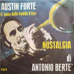 Austin Forte - L' Uomo Dalla Tromba D'Oro