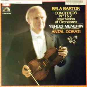 Bela Bartok - Yehudi Menuhin, New Philharmonia Orchestra, The, Antal Dorati ...