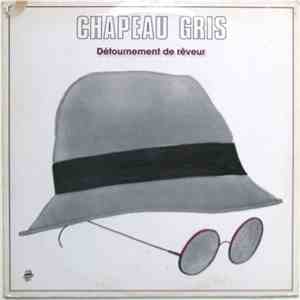 Chapeau Gris - Détournement De Rêveur