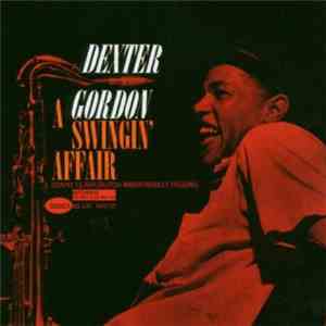 Dexter Gordon - A Swingin' Affair / The Rudy Van Gelder Edition