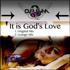 DJ U'lyna - It Is God's Love