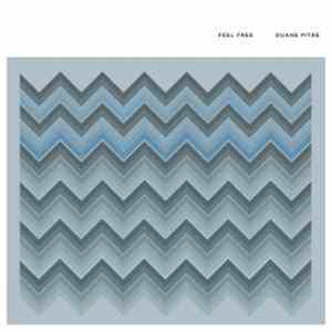 Duane Pitre - Feel Free