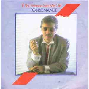 Fg's Romance - If You Wanna See Me Girl