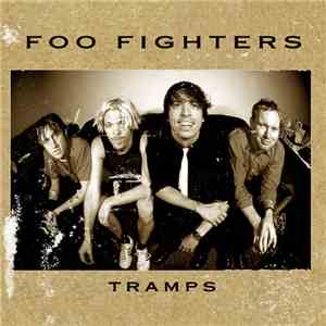 Foo Fighters - Tramps