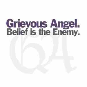 Grievous Angel - Belief Is The Enemy