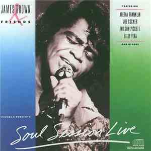 James Brown - James Brown & Friends - Soul Session Live