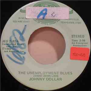 Johnny Dollar - The Unemployment Blues / One More, One More Time