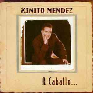 Kinito Mendez - A Caballo
