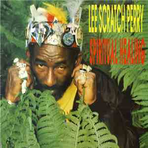 Lee Scratch Perry - Spiritual Healing