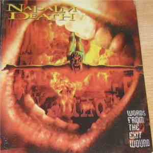 Napalm Death - Words From The Exit Wound